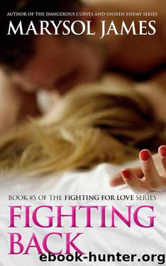 Fighting Back (Fighting For Love Book 5) by James Marysol