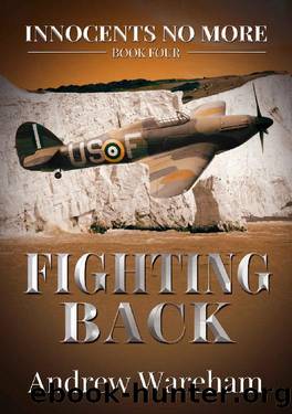 Fighting Back (Innocents No More Book 4) by Andrew Wareham