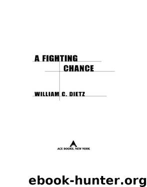 Fighting Chance (9781101545379) by Dietz William C