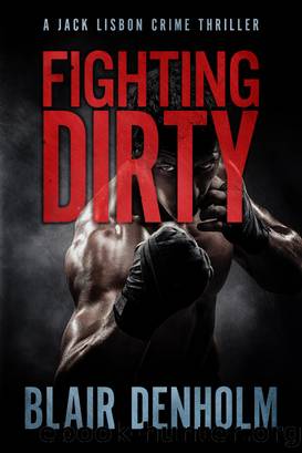 Fighting Dirty by Blair Denholm
