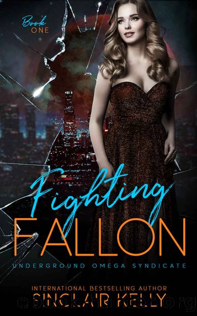 Fighting Fallon (Underground Omega Syndicate) by Sinclair Kelly