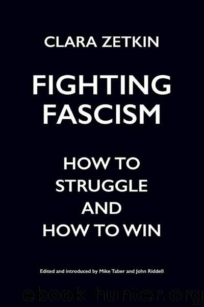 Fighting Fascism: How to Struggle and How to Win by Clara Zetkin