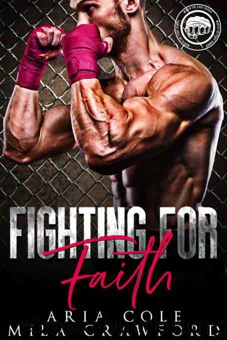 Fighting For Faith by Crawford Mila & Cole Aria