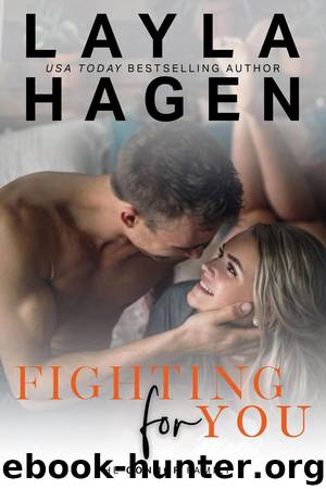 Fighting For You (The Connor Family, #5) by Layla Hagen