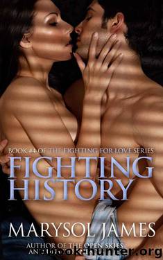 Fighting History (Fighting For Love Book 4) by James Marysol