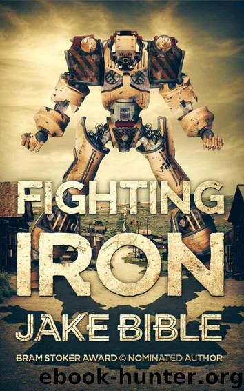 Fighting Iron by Jake Bible