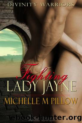 Fighting Lady Jayne (Divinity Warriors 2) by Pillow Michelle M