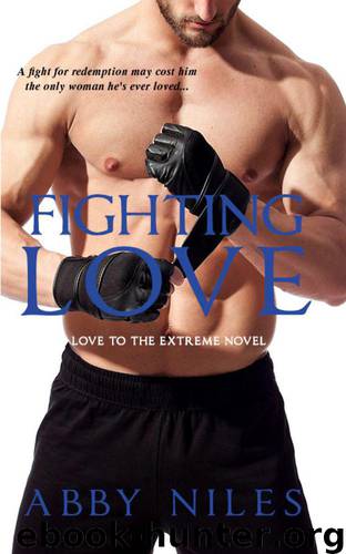 Fighting Love (Love to the Extreme) by Niles Abby