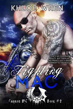 Fighting Mac (Charon MC) by Khloe Wren
