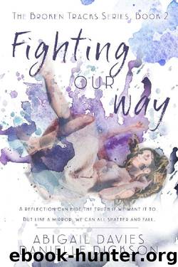 Fighting Our Way by Abigail Davies & Danielle Dickson