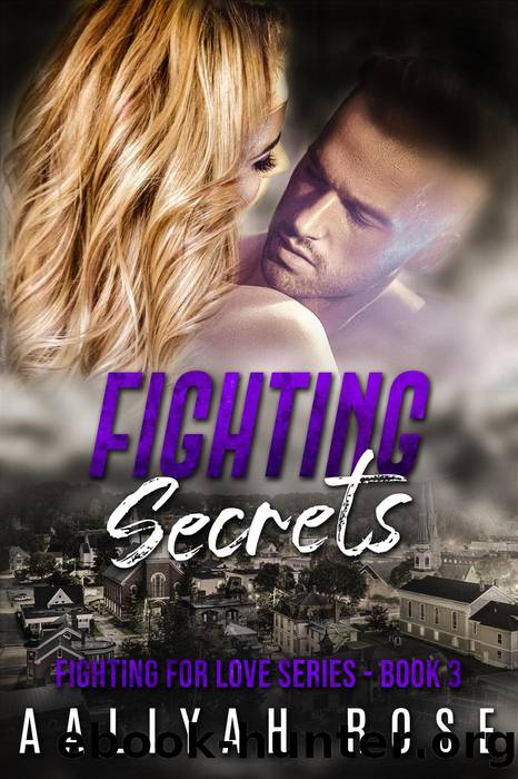 Fighting Secrets by Aaliyah Rose