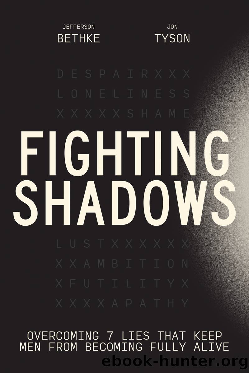 Fighting Shadows by Jefferson Bethke