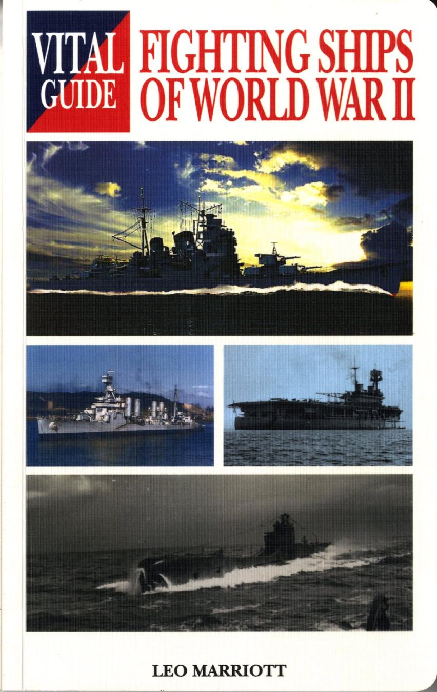 Fighting Ships of World War II (Vital Guide) by Leo Marriott