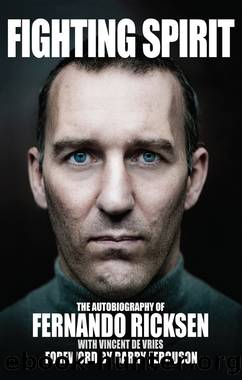 Fighting Spirit: The Autobiography of Fernando Ricksen by Fernando Ricksen & Vincent de Vries