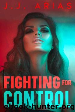 Fighting for Control (Dominion Book 2) by J.J. Arias