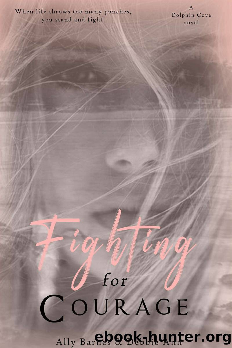 Fighting for Courage by Ally Barnes
