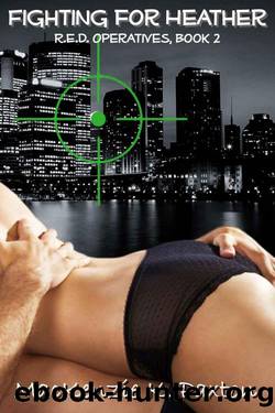 Fighting for Heather (R.E.D. Operatives Book 2) by Paxton MacKenzie K