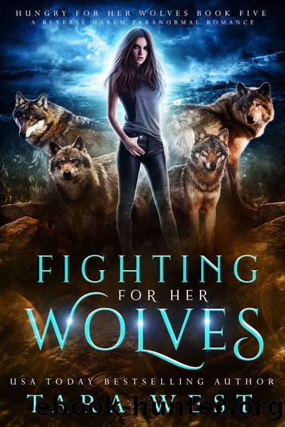 Fighting for Her Wolves (Hungry for Her Wolves, #5) by West Tara
