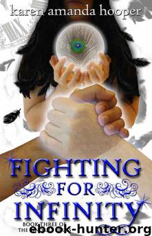 Fighting for Infinity by Karen Amanda Hooper