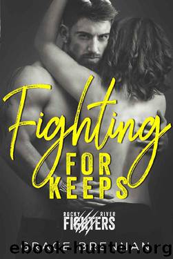 Fighting for Keeps: A Paranormal Shifter Romance (Rocky River Fighters Book 2) by Grace Brennan