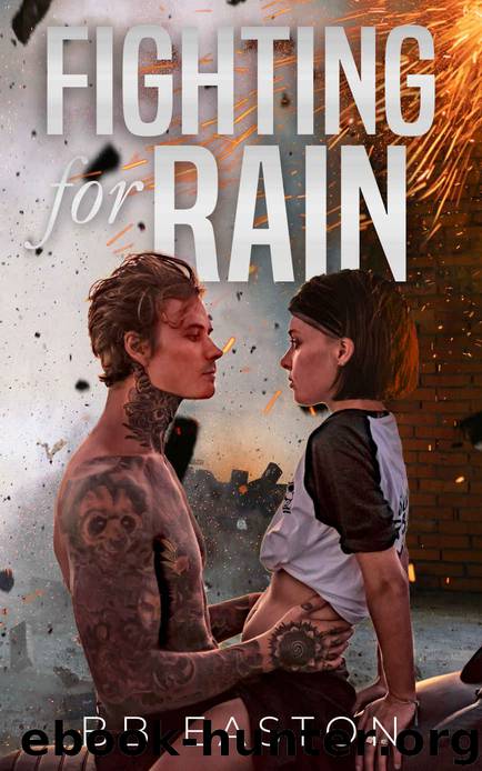 Fighting for Rain by Easton BB