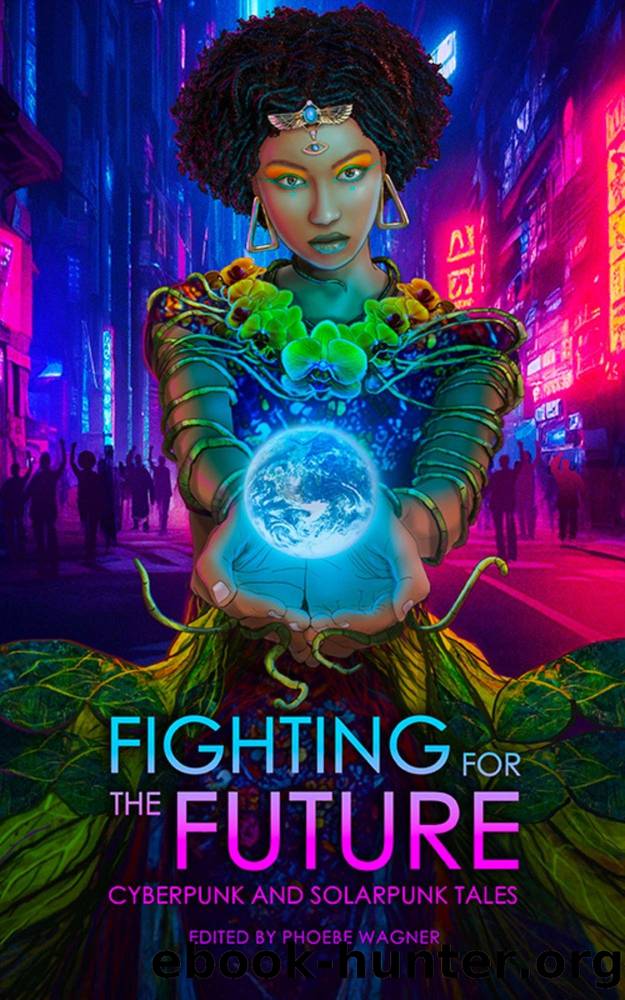 Fighting for the Future by Phoebe Wagner