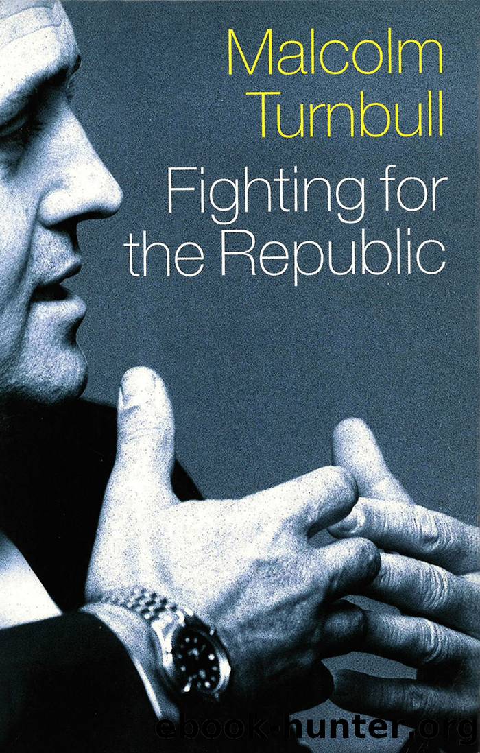 Fighting for the Republic by Malcolm Turnbull