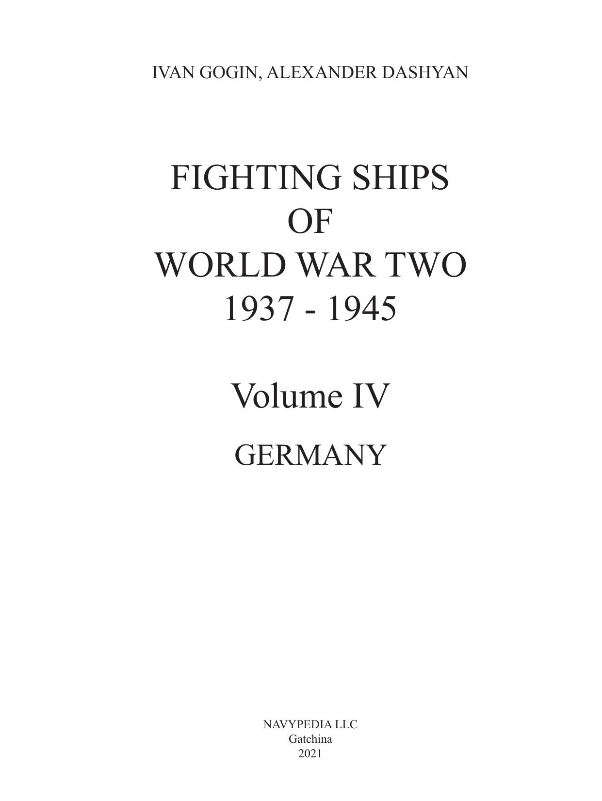 Fighting ships of World War Two 1937 - 1945 Germany - Volume IV by Ivan Gogin