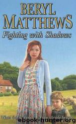Fighting with Shadows by Matthews Beryl