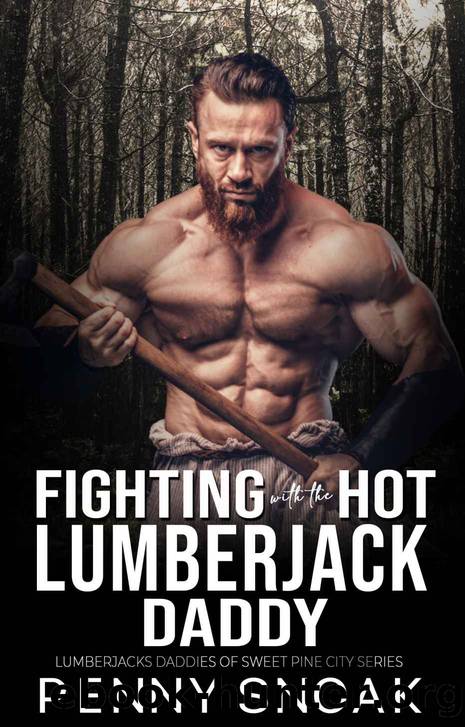Fighting with the Hot Lumberjack Daddy by Snoak Penny