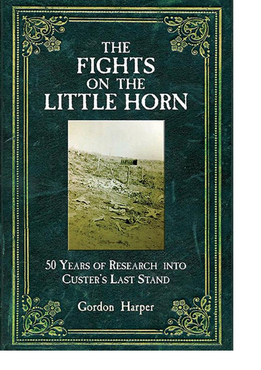 Fights on the Little Horn by Harper Gordon;