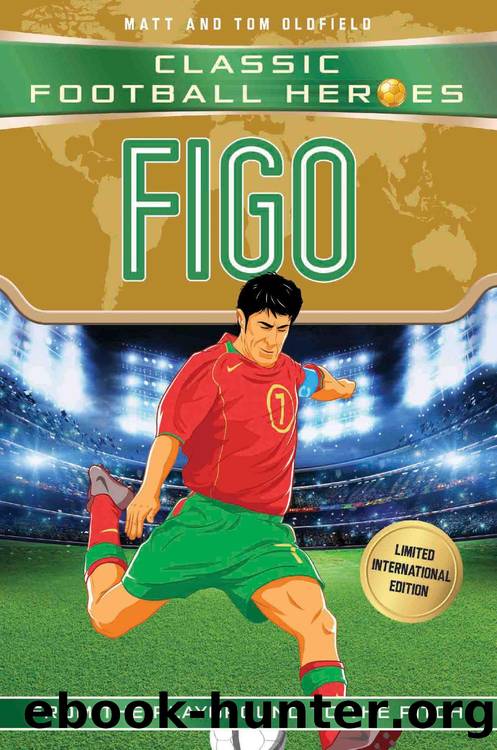 Figo (Classic Football Heroes--Limited International Edition) by Matt Oldfield