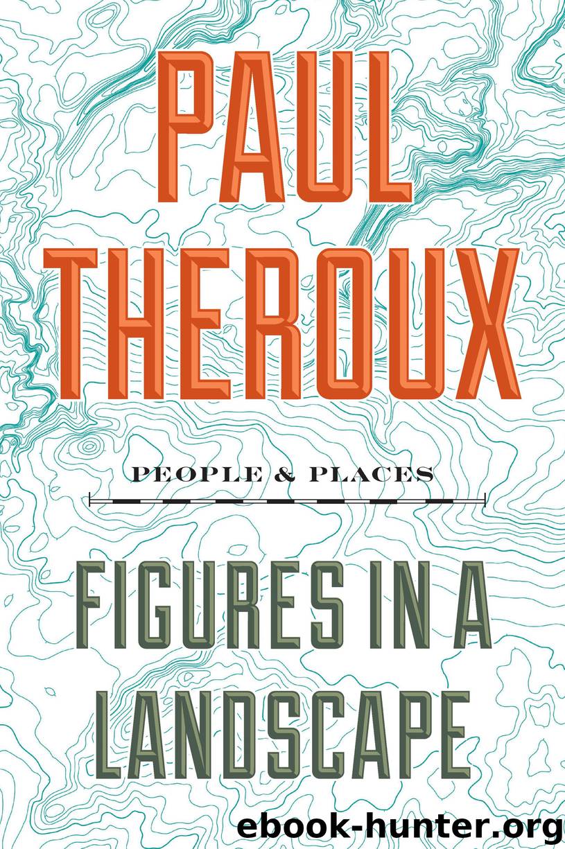 Figures in a Landscape by Paul Theroux - free ebooks download