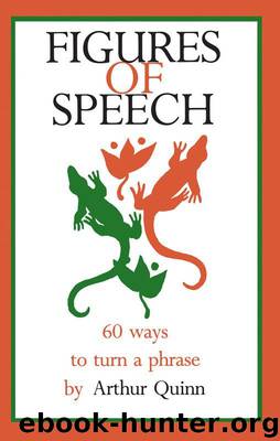 Figures of Speech by Quinn Arthur