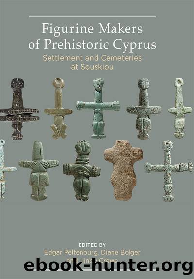 Figurine Makers of Prehistoric Cyprus by Peltenburg Edgar;Bolger Diane;Crewe Lindy; & Diane Bolger & Lindy Crewe