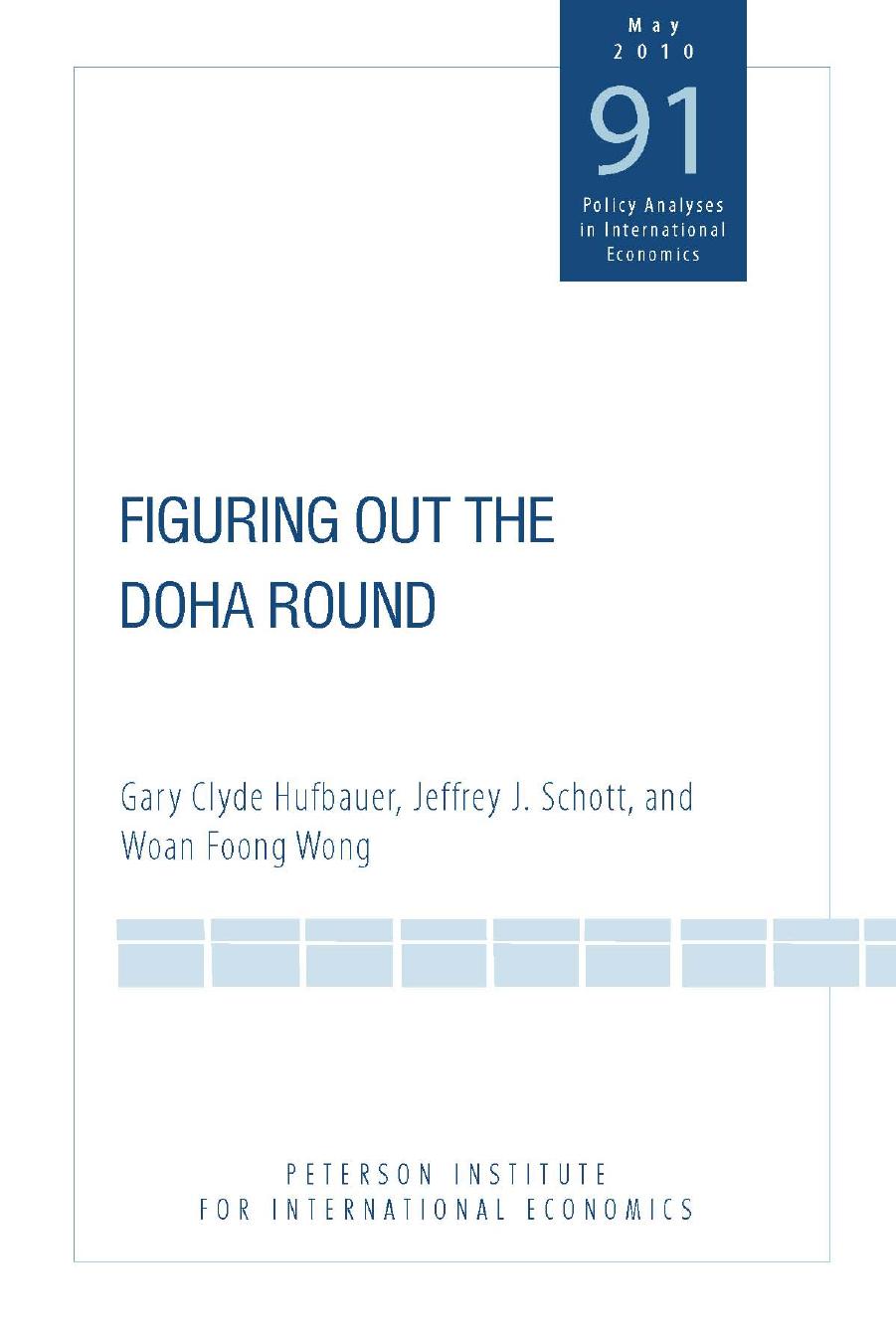 Figuring Out the Doha Round by Gary Clyde Hufbauer; Jeffrey J. Schott; Woan Foong Wong