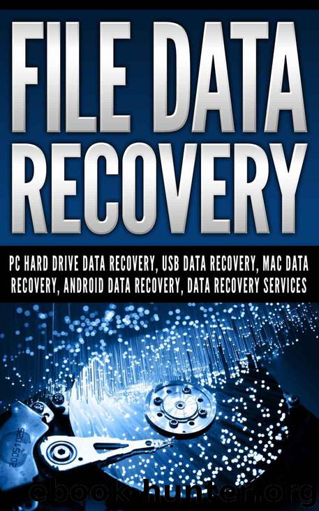 File Data Recovery: Pc Hard Drive Data Recovery, Usb Data Recovery, Mac Data Recovery, Android Data Recovery, Data Recovery Services by Blank Mathew