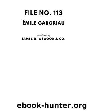 File No. 113 by Émile Gaboriau