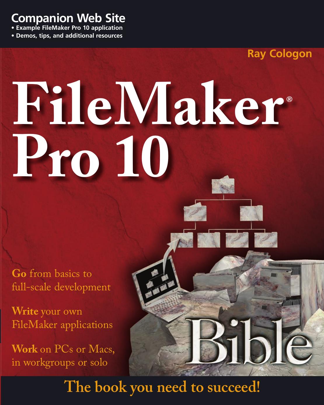 FileMaker Pro 10 Bible by Ray Cologon