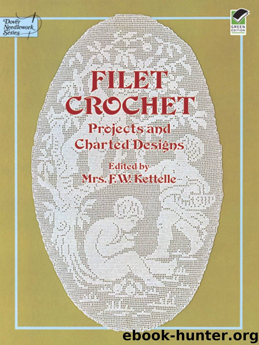 Filet Crochet by Mrs. F. W. Kettelle