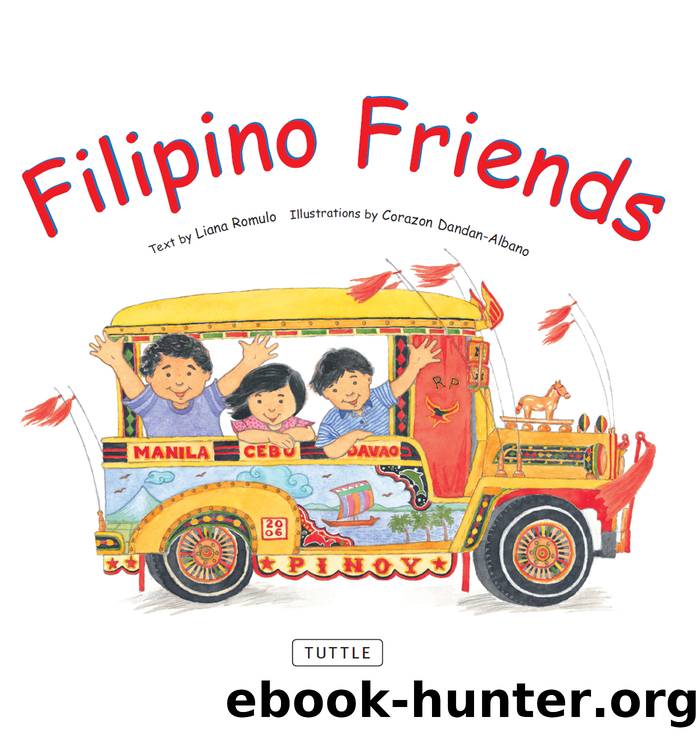 Filipino Friends by Liana Romulo