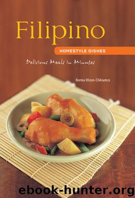 Filipino Homestyle Dishes by Norma Olizon-Chikiamco