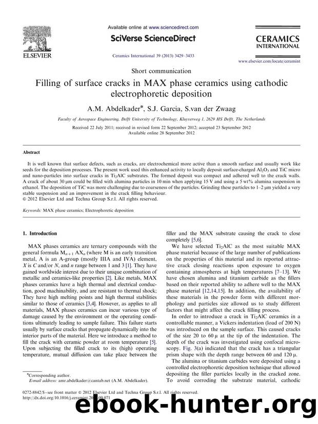 Filling of surface cracks in MAX phase ceramics using cathodic electrophoretic deposition by A.M. Abdelkader & S.J. Garcia & S.van der Zwaag