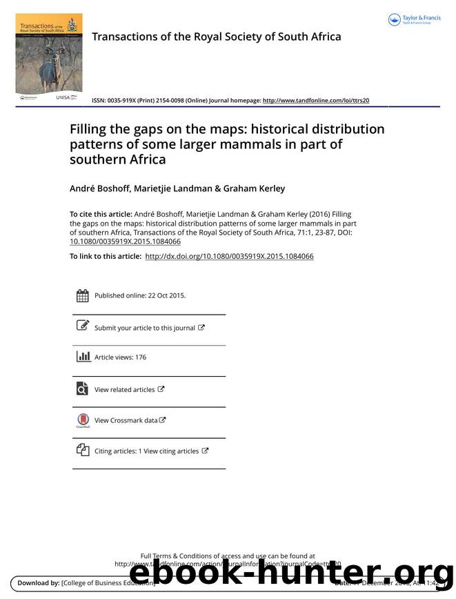 Filling the gaps on the maps: historical distribution patterns of some larger mammals in part of southern Africa by André Boshoff & Marietjie Landman & Graham Kerley
