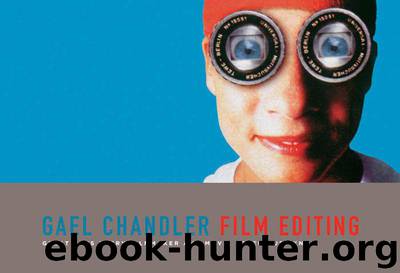 Film Editing by Gael Chandler