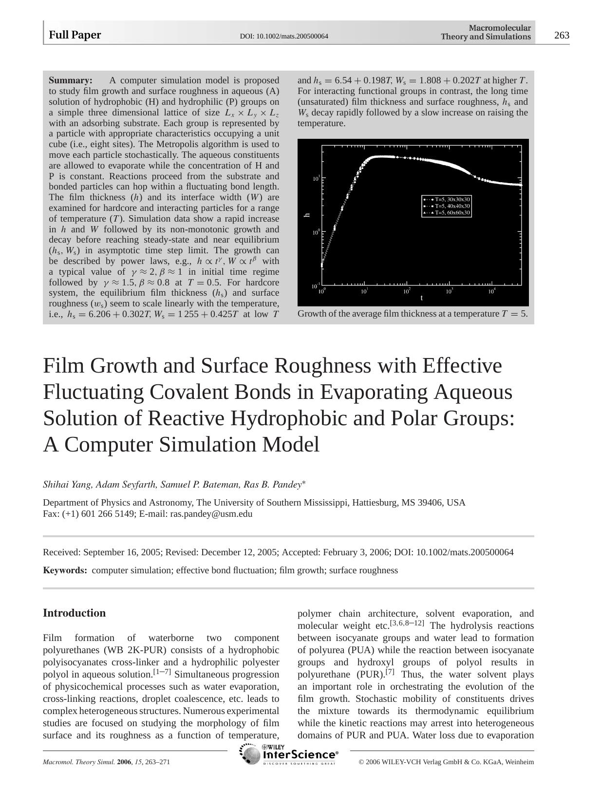 Film Growth and Surface Roughness with Effective Fluctuating Covalent Bonds in Evaporating Aqueous Solution of Reactive Hydrophobic and Polar Groups: A Computer Simulation Model by B L Ganju (Thomson Press India) 1267 2000 Apr 26 13:33:04