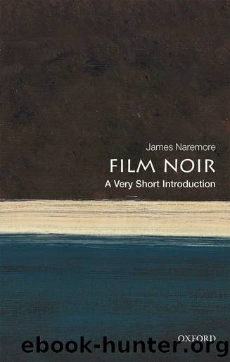 Film Noir: A Very Short Introduction by James Naremore