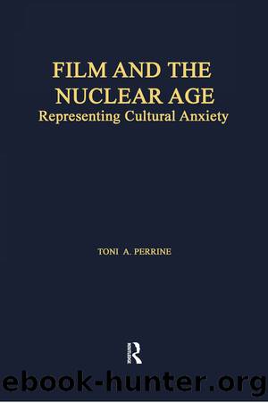 Film and the Nuclear Age by Toni A. Perrine