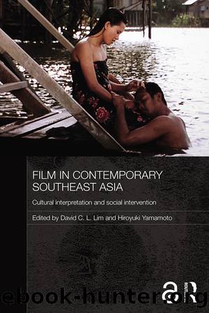 Film in Contemporary Southeast Asia by Lim David C. L.;Yamamoto Hiroyuki;