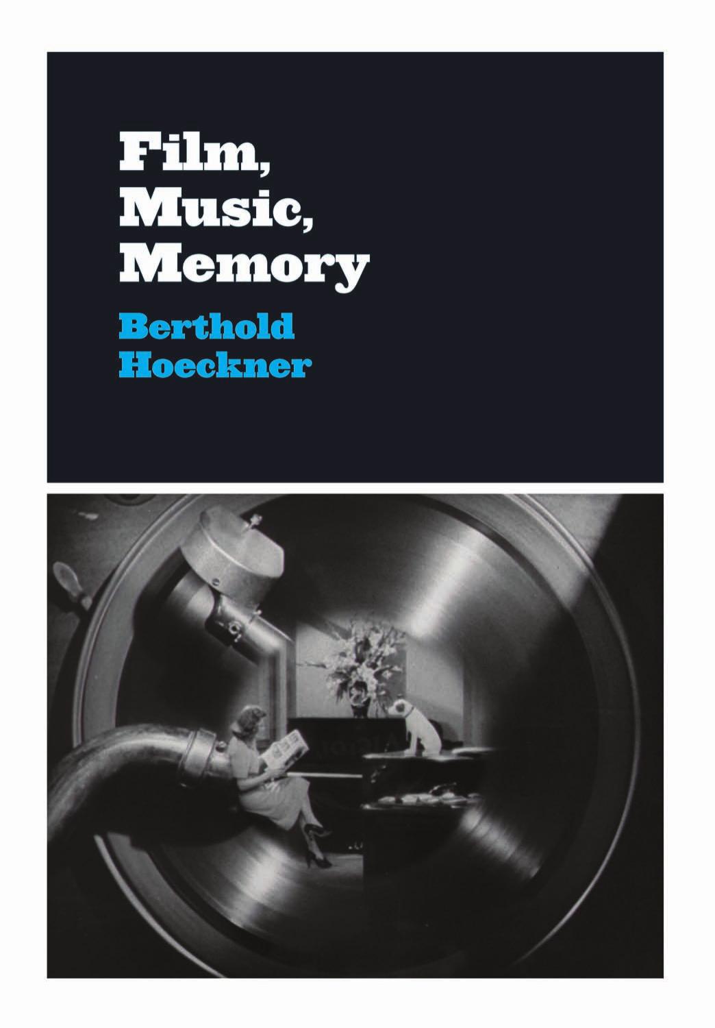 Film, Music, Memory by Berthold Hoeckner